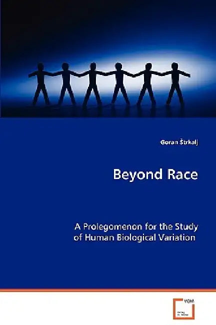 Beyond Race by Goran Strkalj