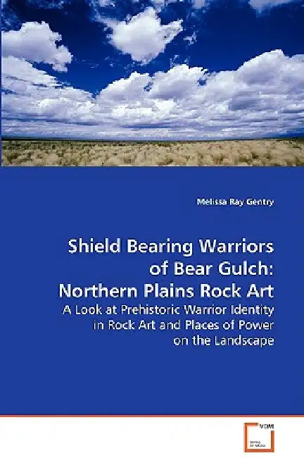 Shield Bearing Warriors of Bear Gulch by Melissa Ray Gentry
