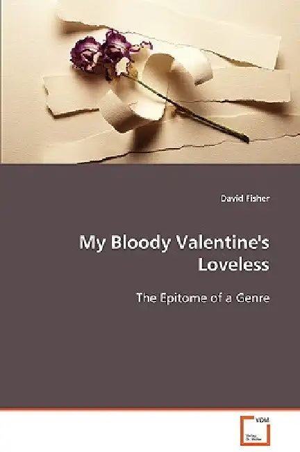 My Bloody Valentine's Loveless by David Fisher