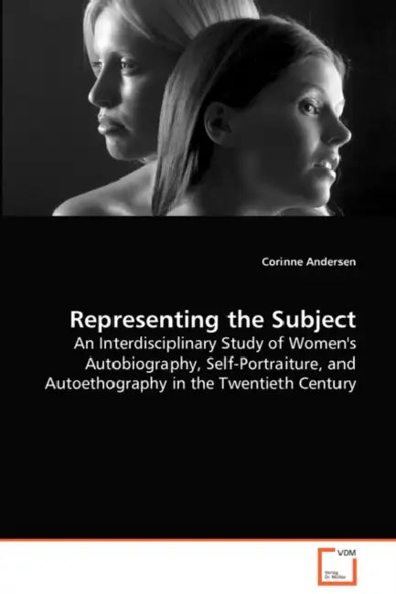 Representing the Subject by Corinne Andersen