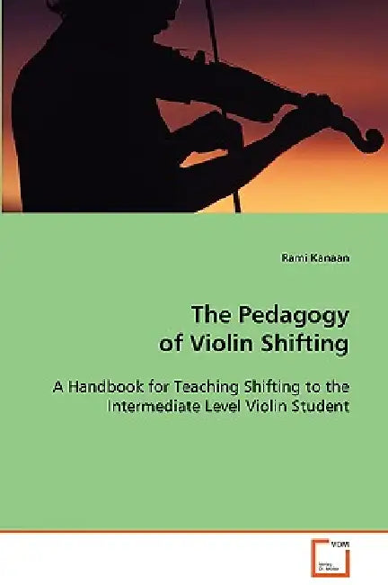 The Pedagogy of Violin Shifting by Rami Kanaan