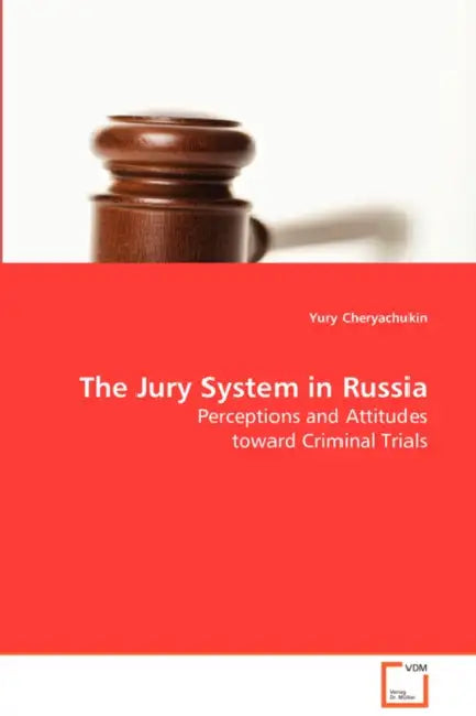 The Jury System in Russia by Yury Cheryachukin