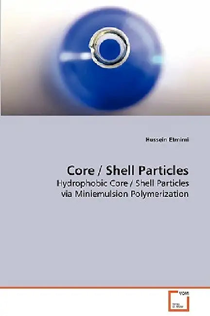 Core / Shell Particles by Hussein Etmimi