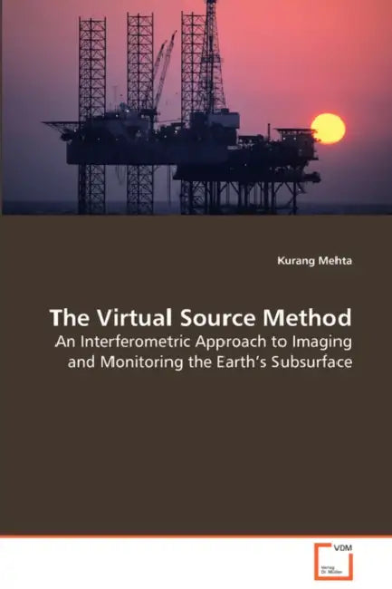 The Virtual Source Method by Kurang Mehta