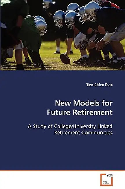 New Models for Future Retirement by Tien-Chien Tsao