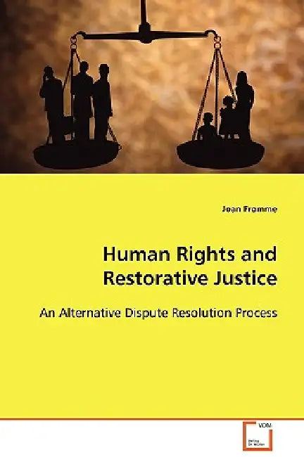 Human Rights and Restorative Justice by Joan Fromme