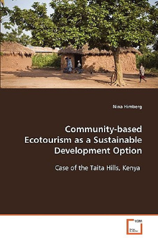 Community-based Ecotourism as a Sustainable Development Option  by Nina Himberg