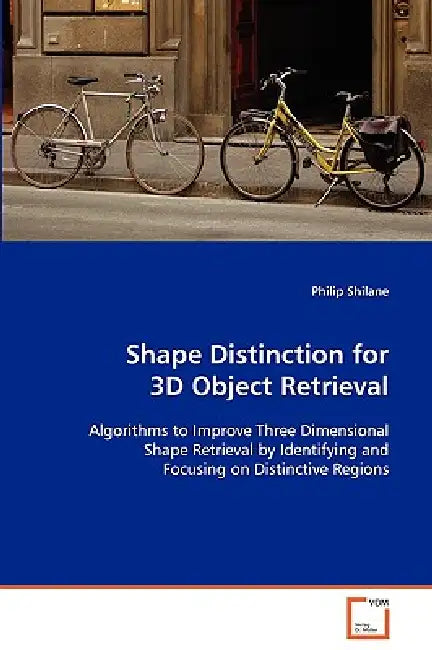 Shape Distinction for 3D Object Retrieval by Philip Shilane