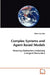 Complex Systems and Agent Based Models by Marko Sysi-Aho