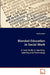 Blended Education in Social Work A Case Study in Teaching, Learning and Technology by Jessica Ayala