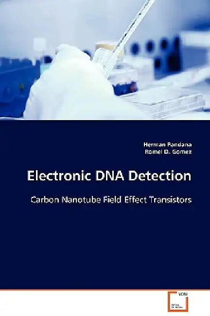 Electronic DNA Detection by Herman Pandana, Romel D. Gomez