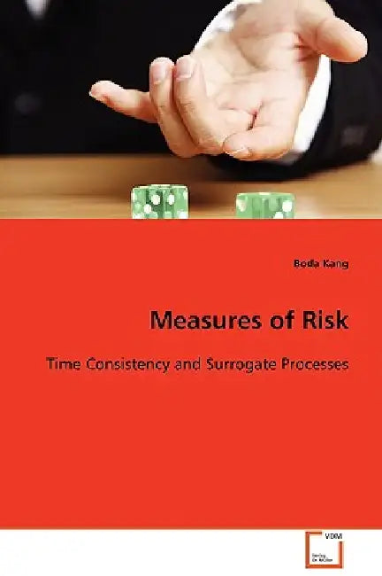 Measures of Risk by Boda Kang