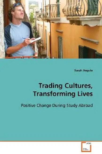 Trading Cultures, Transforming Lives by Sarah Angulo
