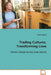 Trading Cultures, Transforming Lives by Sarah Angulo