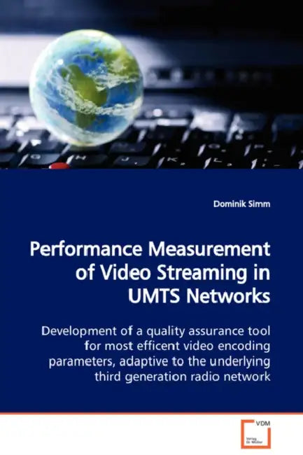 Performance Measurement of Video Streaming in UMTS Networks Development of a quality assurance tool for most efficent video encoding parameters, adapt by Dominik Simm