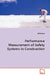 Performance Measurement of Safety Systems in Construction by Nitin Naik