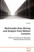 Multimedia Data Mining and Analysis from Motion Contents by Yue Zhou