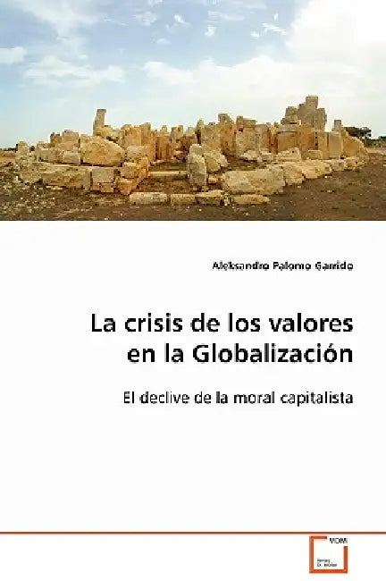 La crisis de los valores en la Globalización by Aleksandro Palomo Garrido