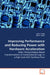 Improving Performance and Reducing Power with Hardware Acceleration - Static Timing Analysis Based Transformations of Combinational Logic in a High Le by Colin J. Ihrig, Alex K. Jones
