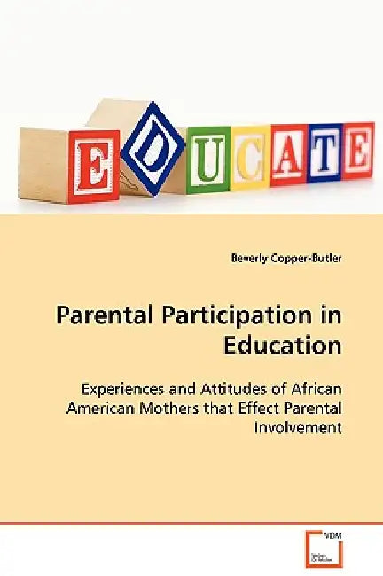 Parental Participation in Education by Beverly Copper-Butler