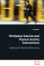 Workplace Exercise and Physical Activity Interventions by Jane Dalton