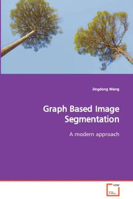 Graph Based Image Segmentation A modern approach by Jingdong Wang
