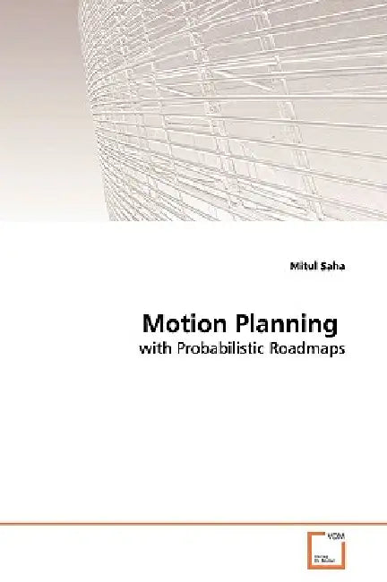 Motion Planning by Mitul Saha