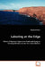 Laboring at the Edge - Effects of Repeated Exposure to Death and Dying on Oncology Doctors, Nurses, and Social Workers by Elizabeth Rohan