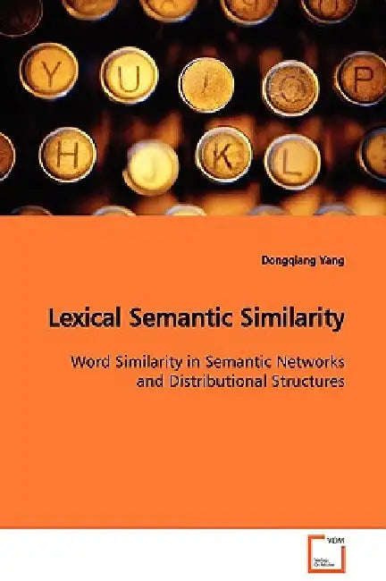 Lexical Semantic Similarity by Dongqiang Yang