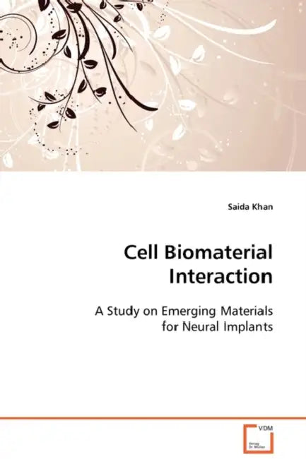 Cell Biomaterial Interaction by Saida Khan