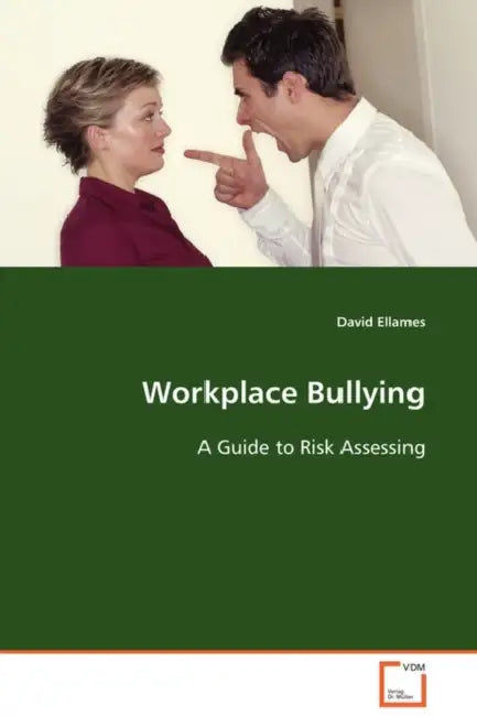 Workplace Bullying by David Ellames