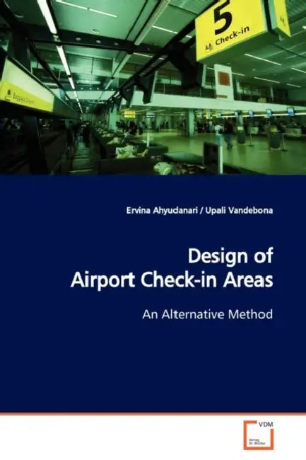 Design of Airport Check-in Areas by Ervina Ahyudanari