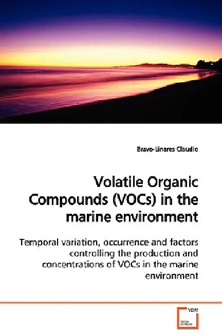 Volatile Organic Compounds (VOCs) in the marine environment by Bravo-Linares Claudio