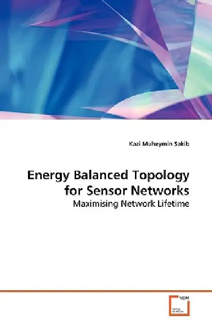 Energy Balanced Topology for Sensor Networks by Kazi Muheymin Sakib