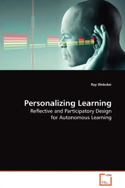 Personalizing Learning by Ray Webster