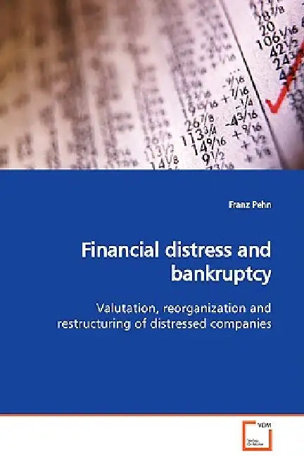 Financial distress and bankruptcy by Franz Pehn
