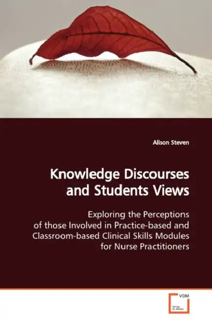 Knowledge Discourses and Students Views by Alison Steven