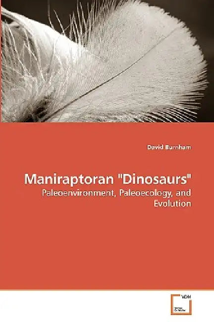 Maniraptoran "Dinosaurs" by David Burnham
