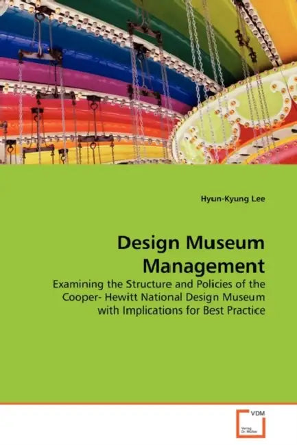 Design Museum Management by Hyun-Kyung Lee