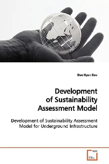 Development of Sustainability Assessment Model by Dae Hyun Koo