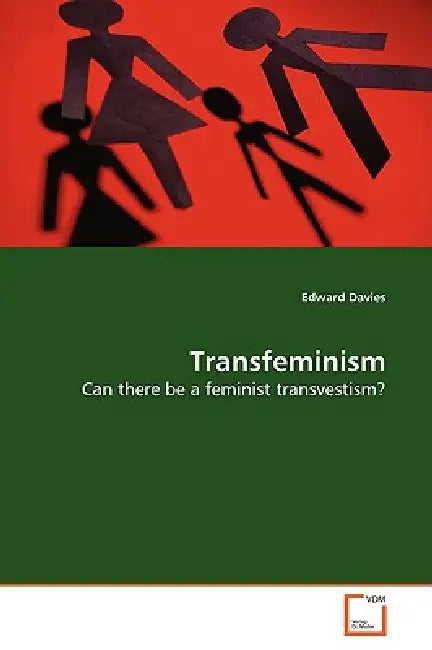 Transfeminism by Edward Davies