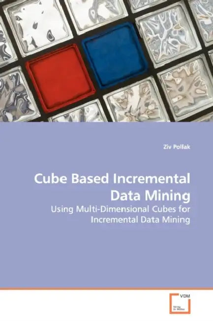 Cube Based Incremental Data Mining by Ziv Pollak