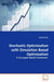 Stochastic Optimization with Simulation Based Optimization by Xiaotao Wan