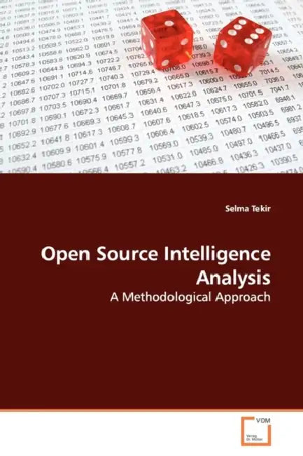 Open Source Intelligence Analysis by Selma Tekir