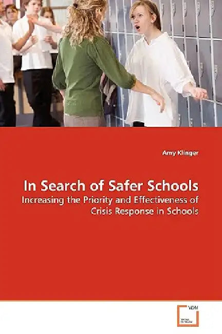 In Search of Safer Schools by Amy Klinger