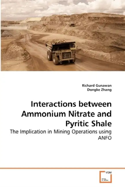 Interactions between Ammonium Nitrate and Pyritic Shale by Richard Gunawan, Dongke Zhang