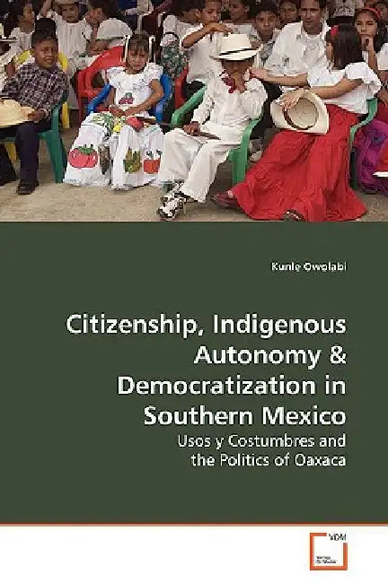 Citizenship, Indigenous Autonomy by Kunle Owolabi