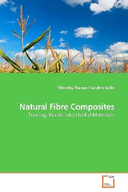 Natural Fibre Composites by Thimothy Thamae