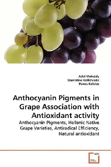 Anthocyanin Pigments in Grape Association with Antioxidant activity by Adel Mohdaly