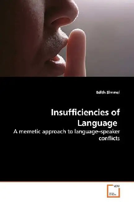 Insufficiencies of Language by Edith Simmel
